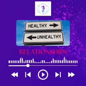 Healthy Vs. Unhealthy Relationships